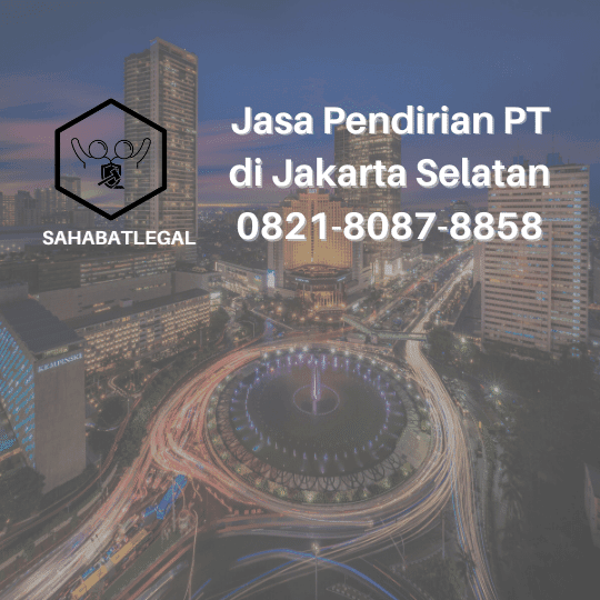 jasa pendirian pt jakarta selatan