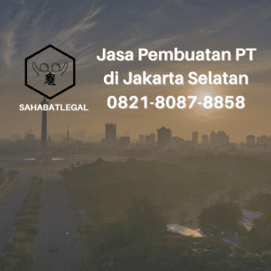 jasa pembuatan pt jakarta selatan
