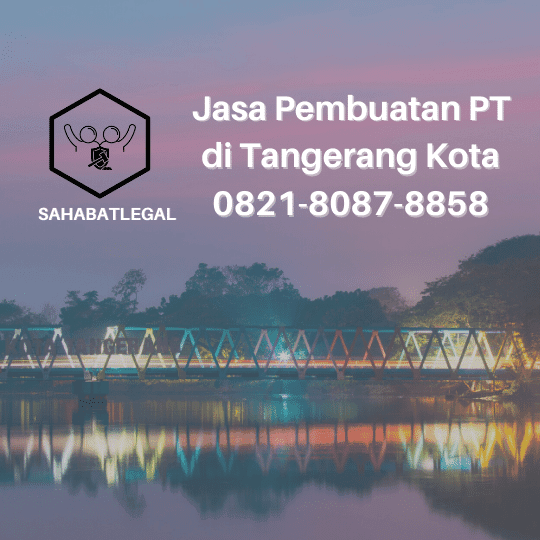 Jasa pembuatan PT Kota Tangerang