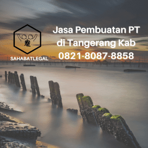 Jasa pembuatan PT Tangerang Kabupaten
