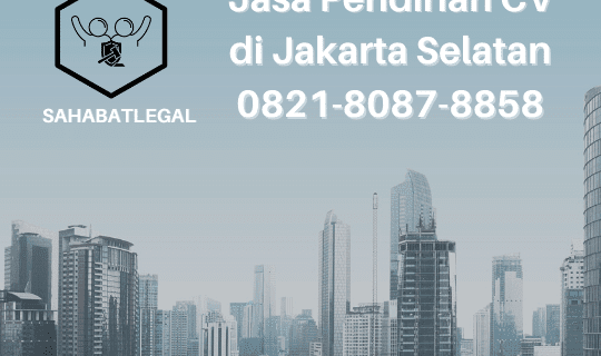 Jasa pendirian CV Jakarta Selatan