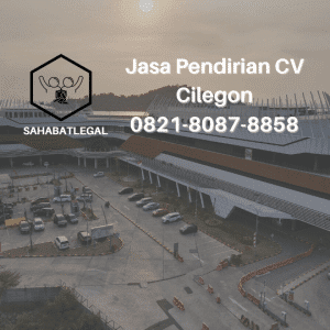 Jasa pendirian CV Cilegon