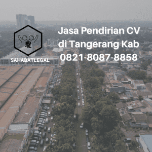 Jasa pendirian CV Tangerang Kabupaten
