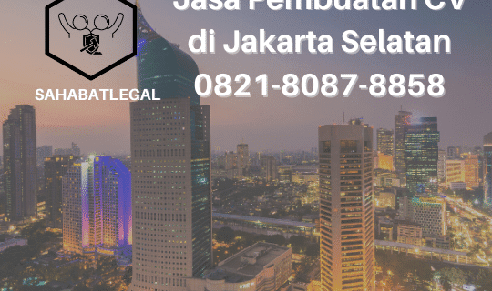 Jasa pembuatan CV Jakarta Selatan