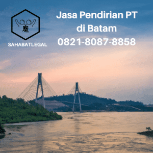 jasa pendirian pt batam