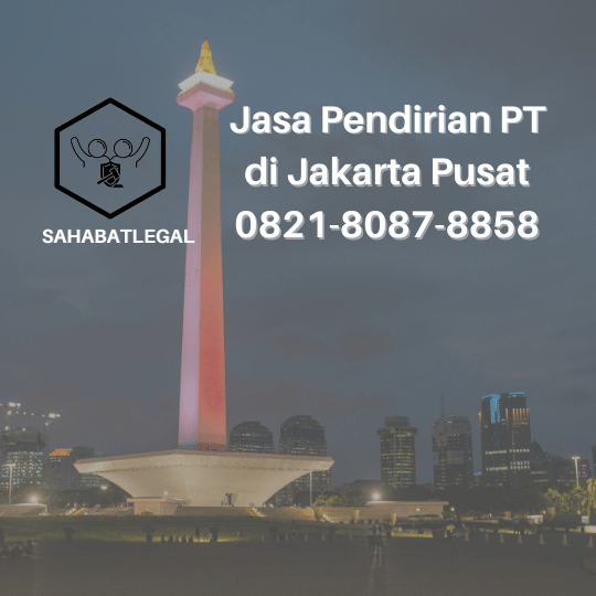Jasa Pendirian Pt Jakarta Pusat