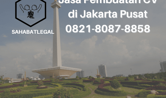 Jasa Pembuatan CV Jakarta Pusat