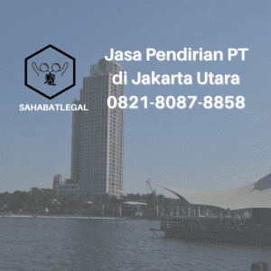 jasa pendirian pt jakarta utara
