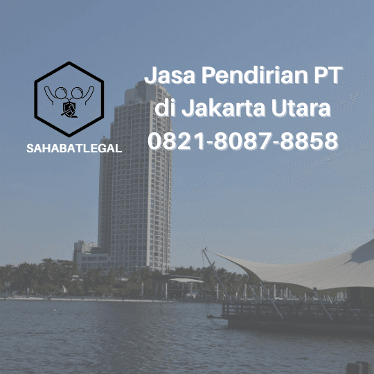 jasa pendirian pt jakarta utara