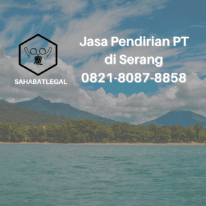 Jasa pendirian PT Serang
