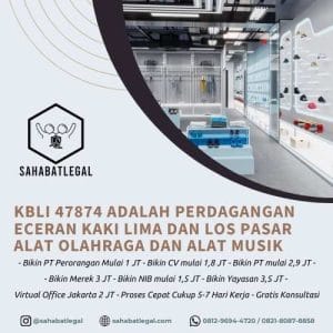 KBLI 47874 adalah Perdagangan Eceran Kaki Lima Dan Los Pasar Alat Olahraga Dan Alat Musik
