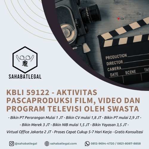 Kbli 59122 - Aktivitas Pascaproduksi Film, Video Dan Program Televisi Oleh Swasta