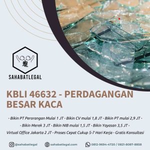 Kbli 46632 - Perdagangan Besar Kaca